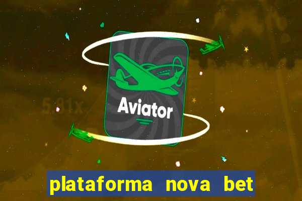 plataforma nova bet de 5 reais